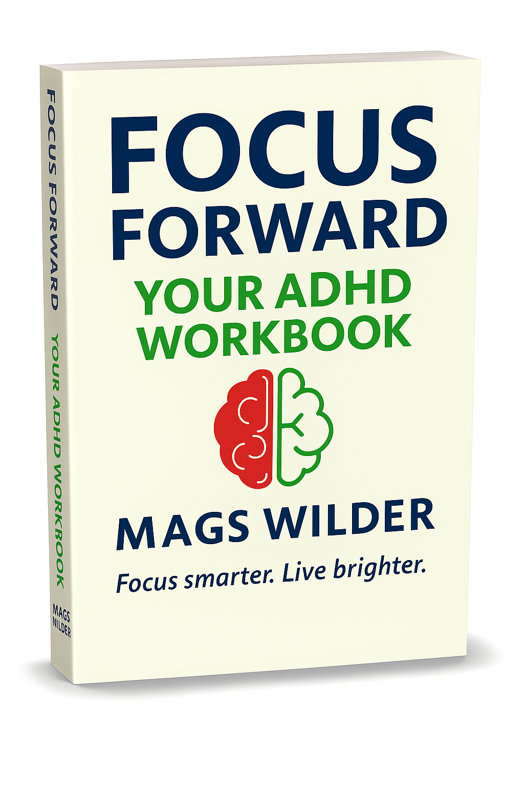 Focus Forward by Mags Wilder